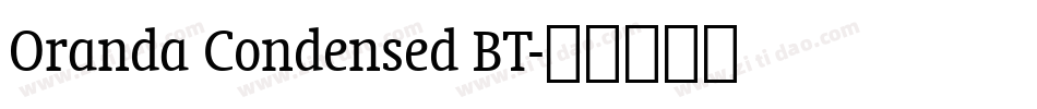 Oranda Condensed BT字体转换